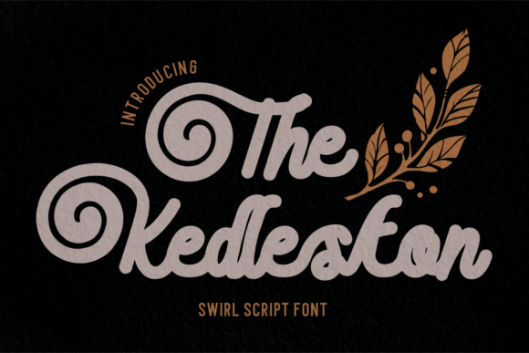 Explore The Kedleston: A Swirl Script Font for Elegant Branding