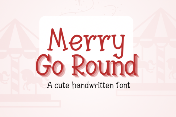 Merry Go Round: A Friendly Font for Building a Consistent Business Brand