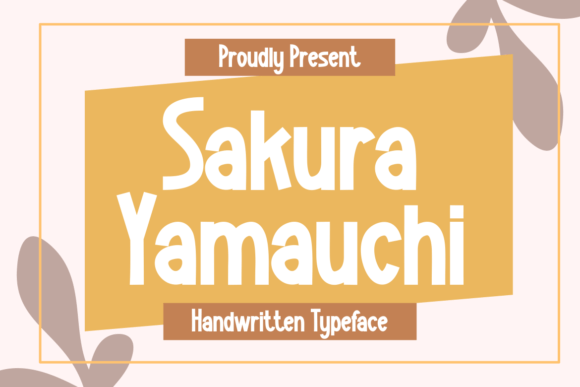 Sakurayamauchi: A Font for Warm, Handmade Design