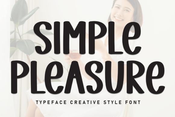Simple Pleasure: A Font That’s Perfectly Paced for Campaigns